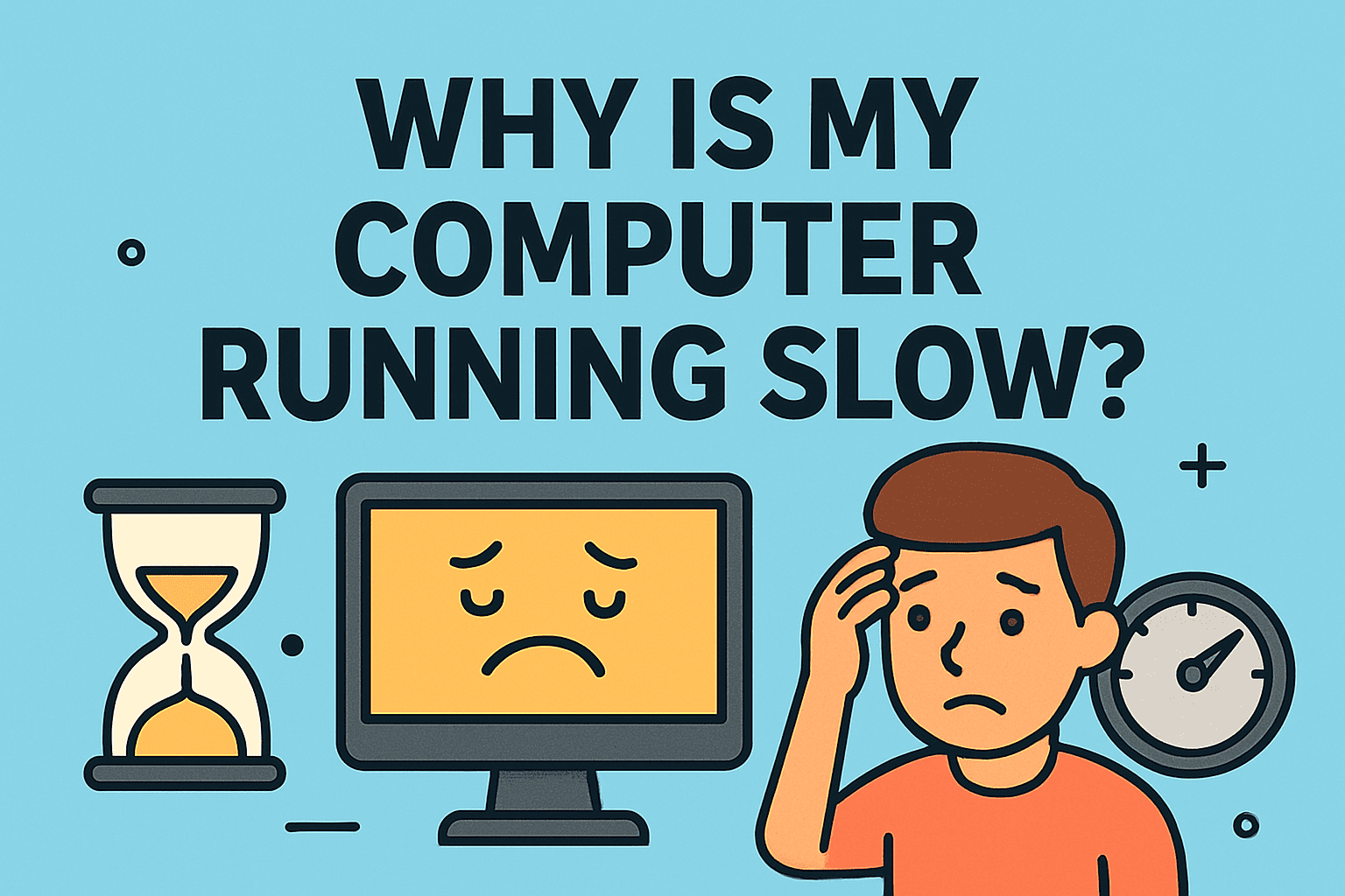 Why Is My Laptop Running Slow?