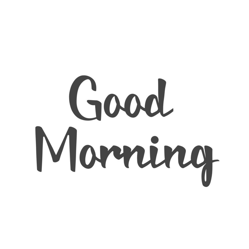Good Morning Png Font